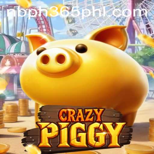 Unveiling the Thrills of CrazyPiggy with NBPH 365