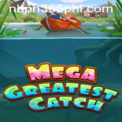 MegaGreatestCatch: An Exciting New Gaming Phenomenon