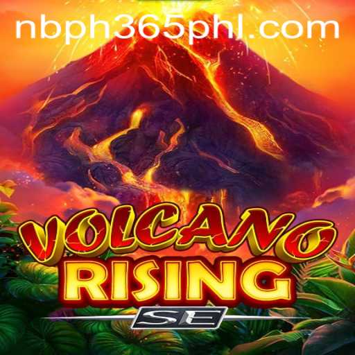 Exploring the Thrilling World of VolcanoRisingSE and its NBPH 365 Adventure